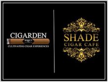 CIGARDEN and Shade Cigar Cafe